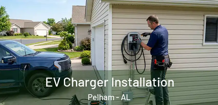 EV Charger Installation Pelham - AL